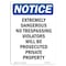 Signmission OSHA Notice Sign, 10" H, 7" W, Rigid Plastic, Extremely Dangerous No Trespassing Sign, Portrait OS-NS-P-710-V-12289 - alternate 1